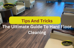 The Ultimate Guide To Hard Floor Cleaning